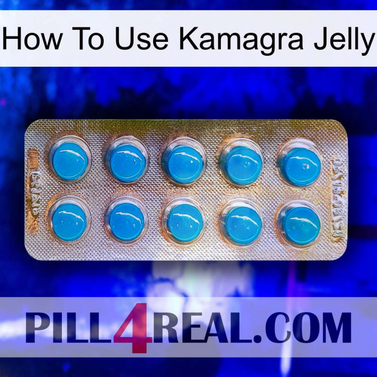 How To Use Kamagra Jelly new09